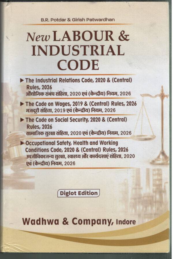 New LABOUR & INDUSTRIAL CODE ( Diglot Edition ) By Kuldeep Bhargava & Sudeep Bhargava Wadhwa & Company 1st Edition 2026