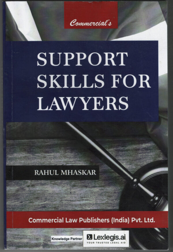 Commercial's Support Skills for Lawyers By Rahul Mhaskar 1st Edition 2026