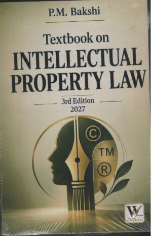 Textbook on INTELLECTUAL PROPERTY LAW By P.M. Bakshi Whytes & Co. 3rd Edition 2027