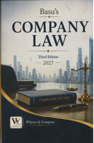 Basu's COMPANY LAW By Whytes & Company 3rd Edition 2027