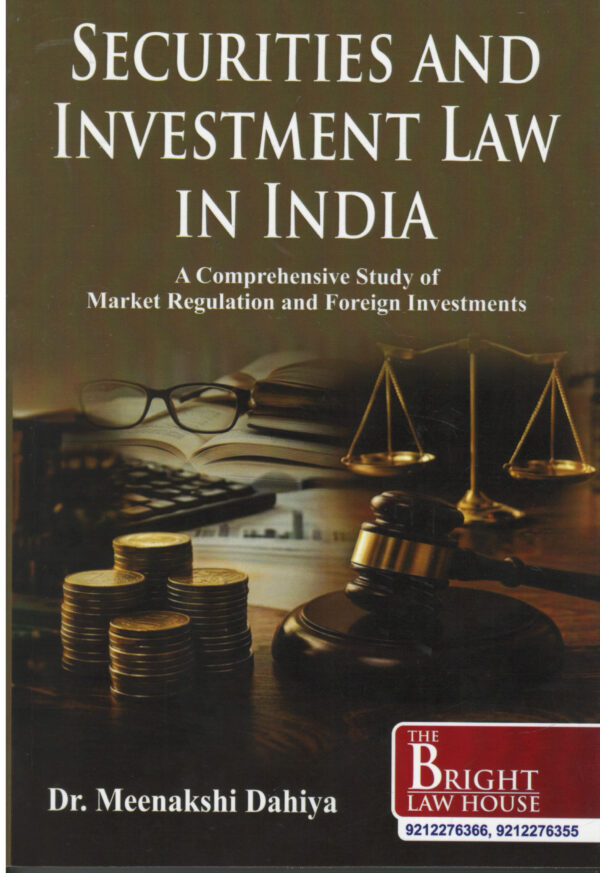 Bright Law House Securities And Investment Law In India By Dr. Meenakshi Dahiya, 1st Edition 2026