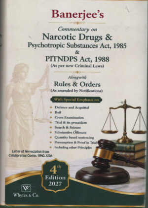 Whytes & Company Commentary  On Narcotic Drugs & Psychotropic Substances Act ,1988 (As per new  Criminal Laws ) By Banerjee 4th Edition- 2027