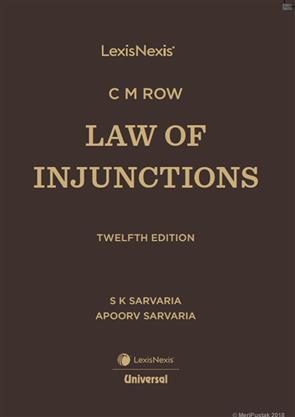 Lexis Nexis C M Row Law of Injunctions By S K Sarvaria & Apoorv Sarvaria 12th Edition 2026
