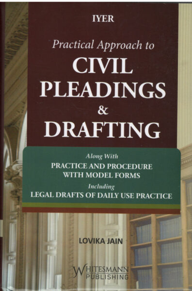 Whitesmann Practical Approach to Civil Pleadings & Drafting by Lovika Jain Edition- 2027