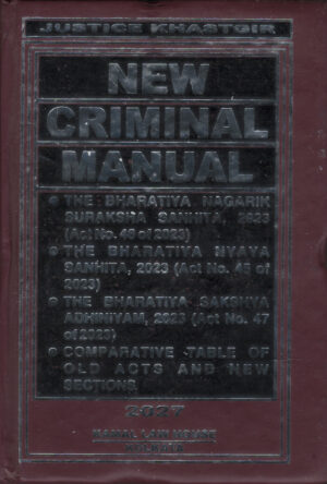 KAMAL LAW HOUSE NEW CRIMINAL MANUAL BY JUSTICE KHASTGIR EDITION 2027