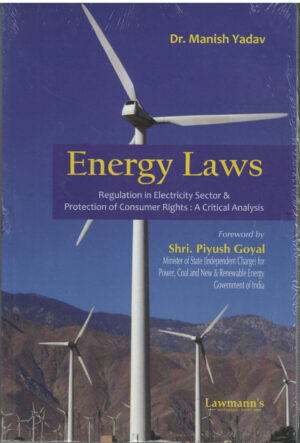 Lawmann's Energy Laws By Dr. Manish Yadav Edition 2026
