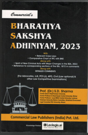 Commercial Law Publishers (India) Pvt. Ltd. Bharatiya Sakshya Adhiniyam, 2023 By Prof. (Dr.) S.D. Sharma Edition 2027