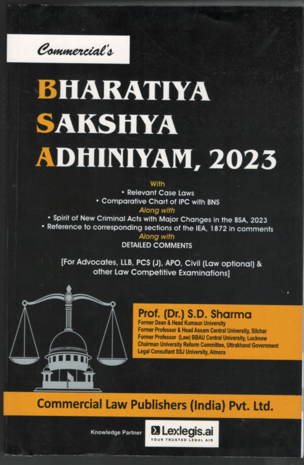 Commercial Law Publishers (India) Pvt. Ltd. Bharatiya Sakshya Adhiniyam, 2023 By Prof. (Dr.) S.D. Sharma Edition 2027