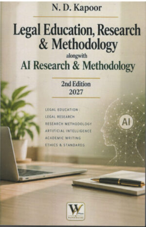 Whytes Legal Education, Research & Methodology Alongwith AI Research & Methodology By N. D. Kapoor Edition-2027
